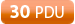 30 PDU